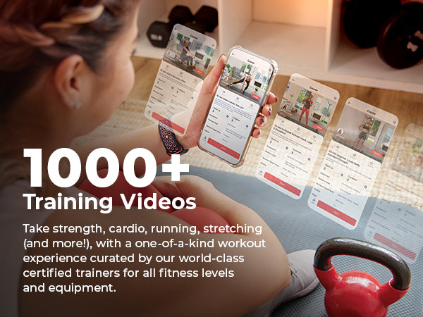 1,000+ Training Videos | Take strength, cardio, running, stretching, and more, with a one-of-a-kind workout experience curated by our world class trainers for any fitness levels and equipment.